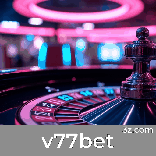 v77bet: Apostas Móveis de Forma Prática e Completa
